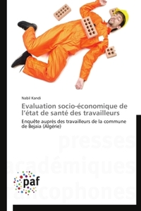 EVALUATION SOCIO-ECONOMIQUE DE L ETAT DE SANTE DES TRAVAILLEURS