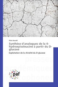 SYNTHESE D ANALOGUES DE LA 4-HYDROXYISOLEUCINE A PARTIR DU D-GLUCOSE
