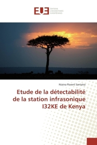 Etude de la détectabilité de la station infrasonique I32KE de Kenya
