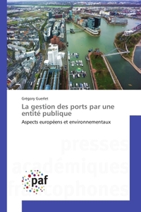 LA GESTION DES PORTS PAR UNE ENTITE PUBLIQUE