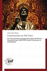 COMMUNION ET FOI VOL.I