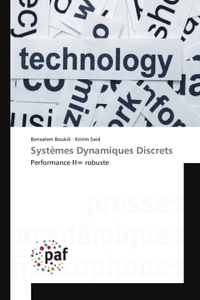SYSTEMES DYNAMIQUES DISCRETS - PERFORMANCE H ROBUSTE