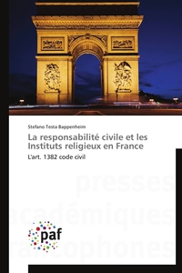LA RESPONSABILITE CIVILE ET LES INSTITUTS RELIGIEUX EN FRANCE