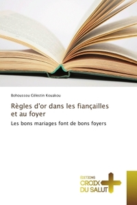 Règles dor dans les fiançailles et au foyer