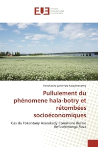 Pullulement du phénomene hala-botry et rétombées socioéconomiques