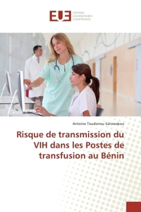 Risque de transmission du vih dans les postes de transfusion au bénin