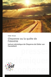 CHEYENNE OU LA QUETE DE L'IDENTITE