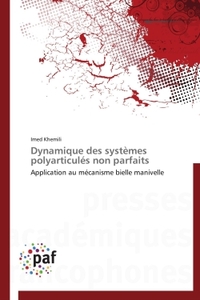 DYNAMIQUE DES SYSTEMES POLYARTICULES NON PARFAITS