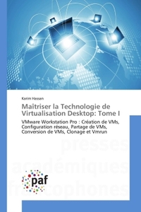 Maîtriser la technologie de virtualisation desktop