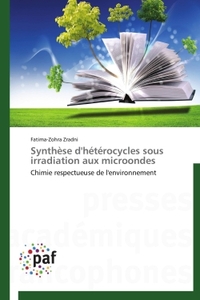 SYNTHESE D'HETEROCYCLES SOUS IRRADIATION AUX MICROONDES