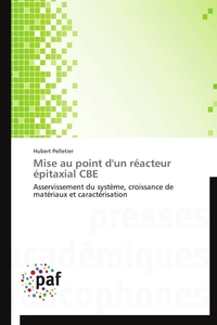 Mise au point d'un réacteur épitaxial cbe