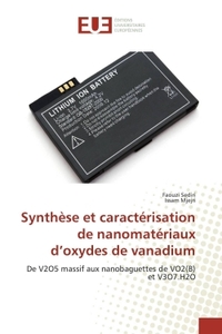 Synthèse et caractérisation de nanomatériaux d oxydes de vanadium