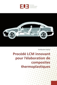 Procede LCM innovant pour l'elaboration de composites thermoplastiques