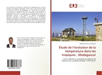 ETUDE DE L'EVOLUTION DE LA TEMPERATURE DANS LES TROPIQUES , MADAGASCAR - ZONE D'ETUDE AU VOISINAGE D