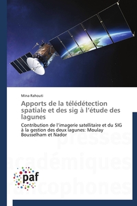 Apports de la télédétection spatiale et des sig à l étude des lagunes