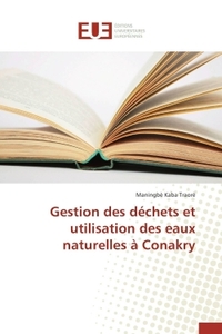 Gestion des déchets et utilisation des eaux naturelles à conakry