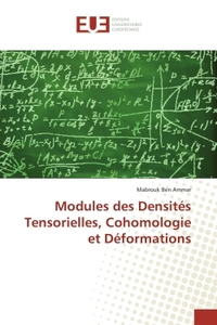 Modules des Densités Tensorielles, Cohomologie et Déformations