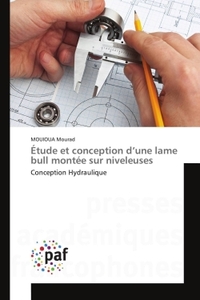 Étude et conception d'une lame bull montée sur niveleuses