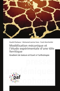 Modélisation mécanique et l'étude expérimentale d'une tôle ferritique