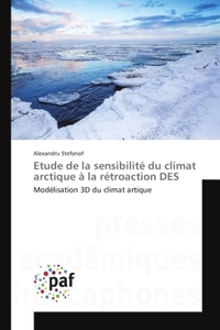 ETUDE DE LA SENSIBILITE DU CLIMAT ARCTIQUE A LA RETROACTION DES