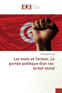 Les mots et l'action. La portée politique d'un ras-le-bol social