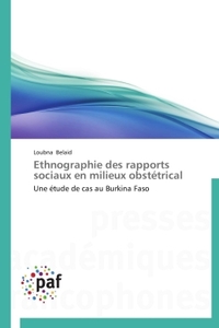 ETHNOGRAPHIE DES RAPPORTS SOCIAUX EN MILIEUX OBSTETRICAL