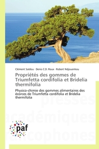 PROPRIETES DES GOMMES DE TRIUMFETTA CORDIFOLIA ET BRIDELIA THERMIFOLIA