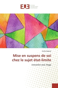 Mise en suspens de soi chez le sujet état-limite