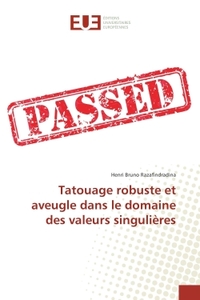 Tatouage robuste et aveugle dans le domaine des valeurs singulieres