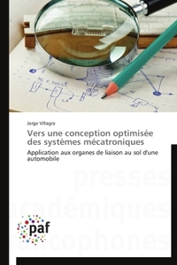 VERS UNE CONCEPTION OPTIMISEE DES SYSTEMES MECATRONIQUES