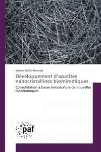Développement d'apatites nanocristallines biomimétiques