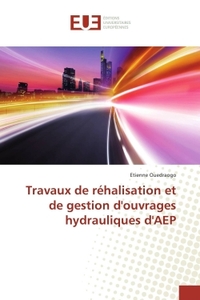 Travaux de réhalisation et de gestion douvrages hydrauliques dAEP