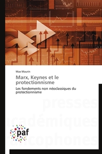 Marx, keynes et le protectionnisme