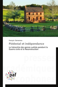 PIEDESTAL ET INDEPENDANCE