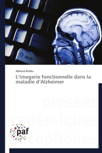 L imagerie fonctionnelle dans la maladie d alzheimer