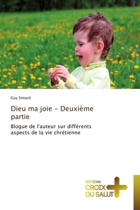 Dieu ma joie - deuxième partie