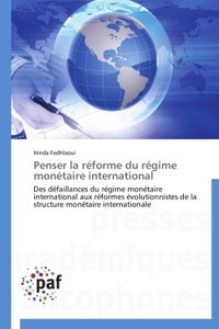 PENSER LA REFORME DU REGIME MONETAIRE INTERNATIONAL