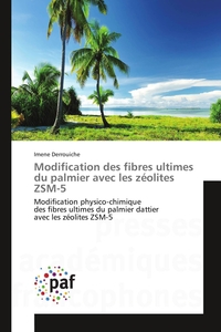 MODIFICATION DES FIBRES ULTIMES DU PALMIER AVEC LES ZEOLITES ZSM-5