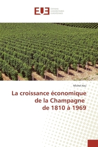 La croissance économique de la Champagne de 1810 à 1969