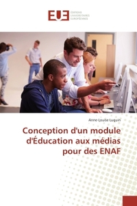 Conception d'un module d'Éducation aux médias pour des ENAF