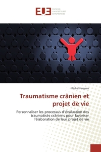 Traumatisme crAnien et projet de vie