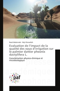 Evaluation de l'impact de la qualité des eaux d'irrigation sur le palmier dattier pheonix