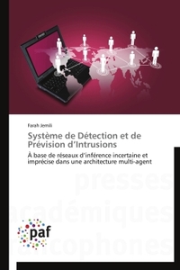 SYSTEME DE DETECTION ET DE PREVISION D?INTRUSIONS