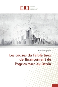 Les causes du faible taux de financement de l'agriculture au bénin