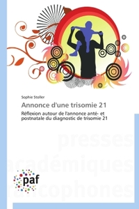 ANNONCE D'UNE TRISOMIE 21