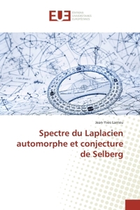 Spectre du Laplacien automorphe et conjecture de Selberg