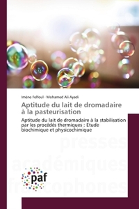 Aptitude du lait de dromadaire A la pasteurisation