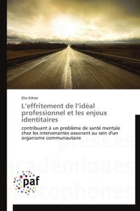 L'effritement de l'idéal professionnel et les enjeux identitaires