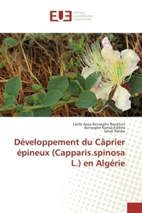 DEVELOPPEMENT DU CAPRIER EPINEUX (CAPPARIS.SPINOSA L.) EN ALGERIE