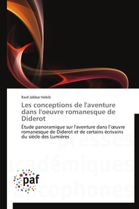 Les conceptions de l'aventure dans l'oeuvre romanesque de diderot